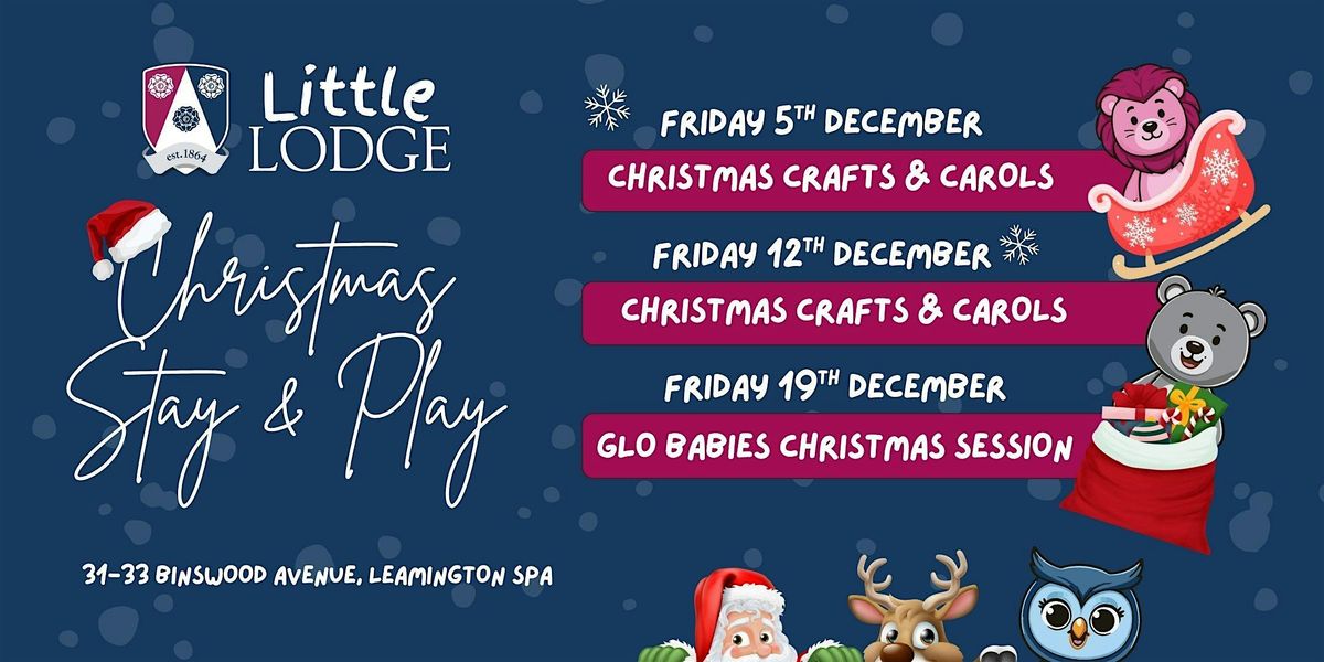 Little Lodge Christmas Stay & Play Sessions - December 2025