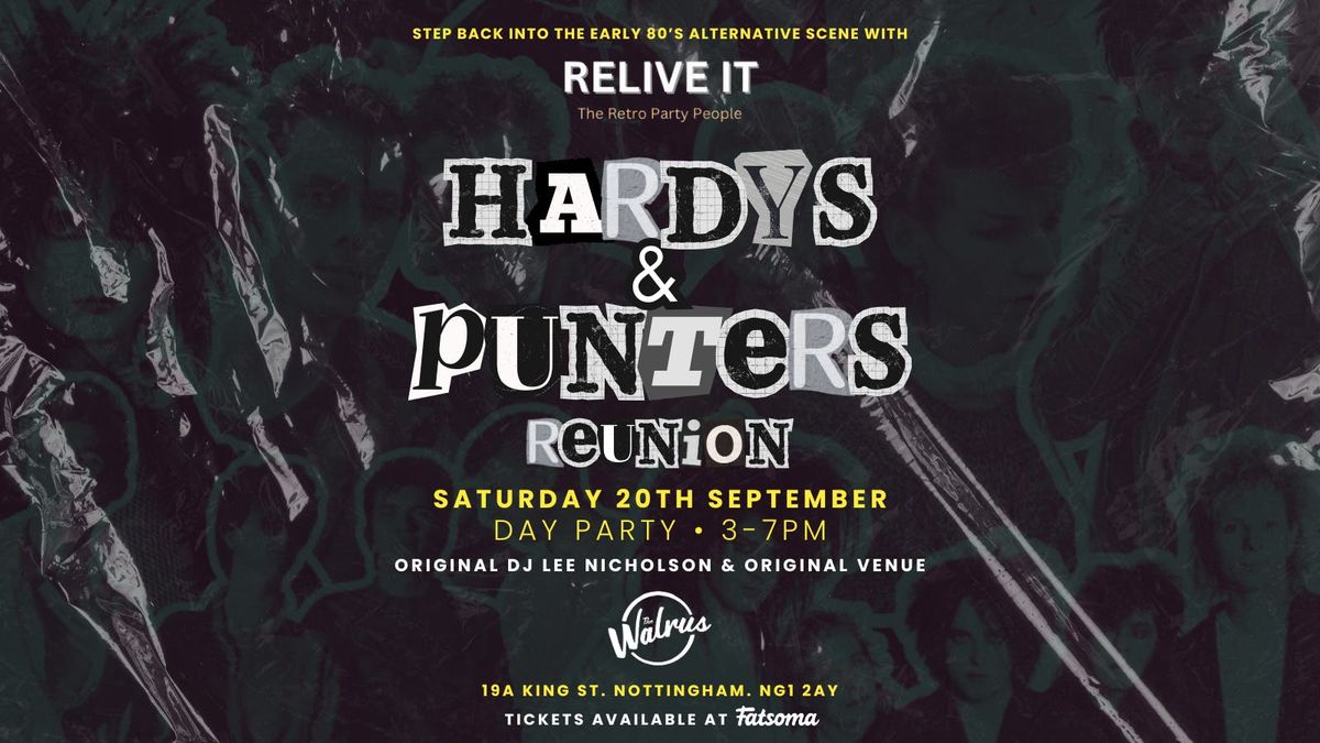 RELIVE IT Presents Hardy's & Punters Reunion