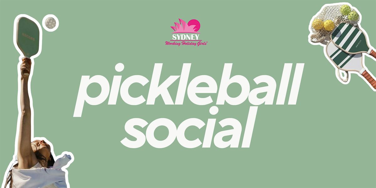 Pickleball Social | Sydney Working Holiday Girls x House Of Pickle