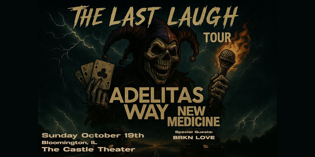New Medicine with Adelitas Way