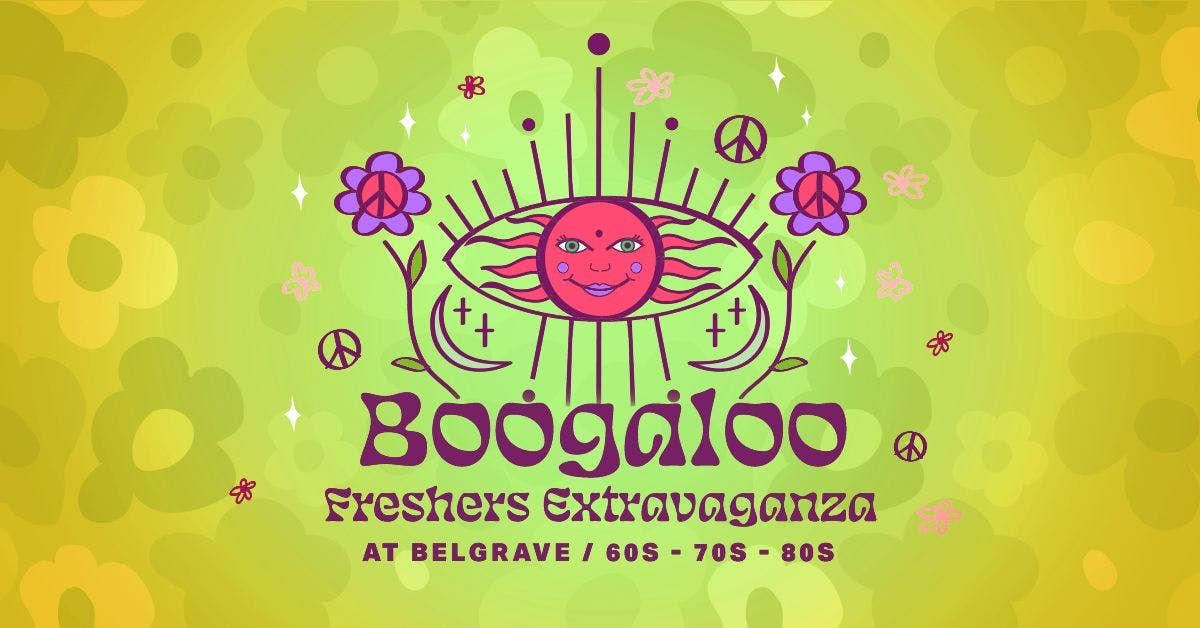 Boogaloo Freshers Extravaganza: Full Venue Takeover!