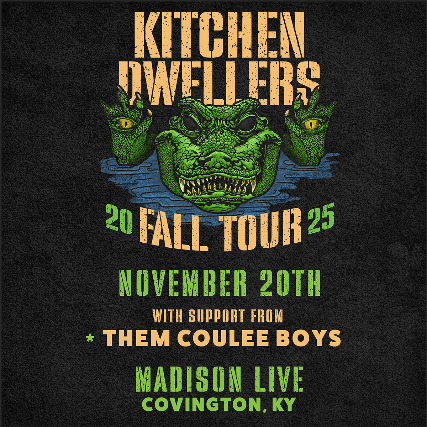 Kitchen Dwellers w\/ Them Coulee Boys in Covington