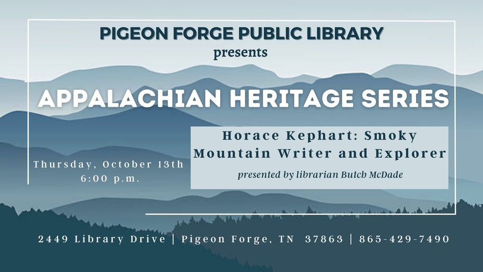 Appalachian Heritage Series Horace Kephart Smoky Mountain Writer and