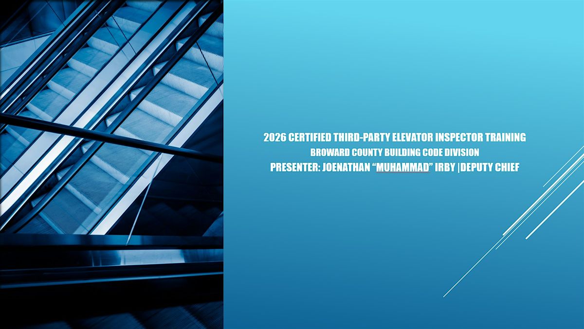 Broward County Building Code Division 3rd Party Elevator Inspector Training