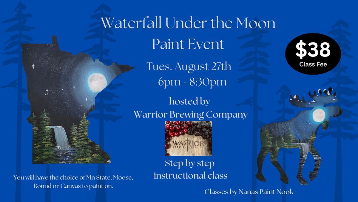 Waterfall Under the Moon Paint Event hosted by Warrior Brewing Company