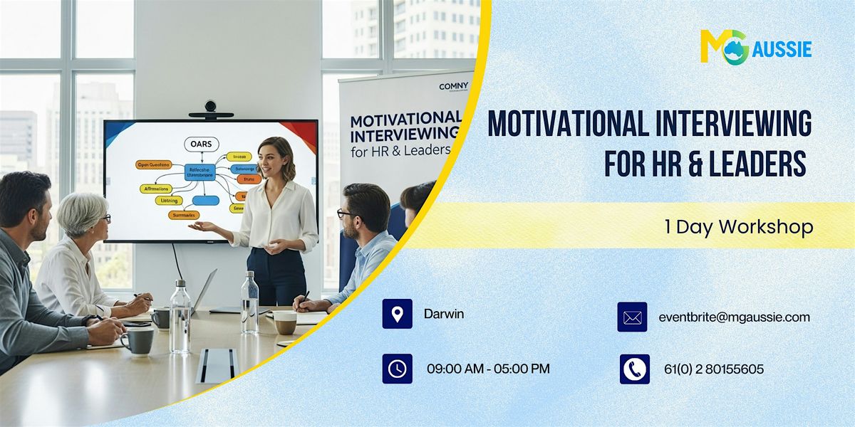 Motivational Interviewing for HR & Leaders \u2013 1 Day Workshop in Darwin