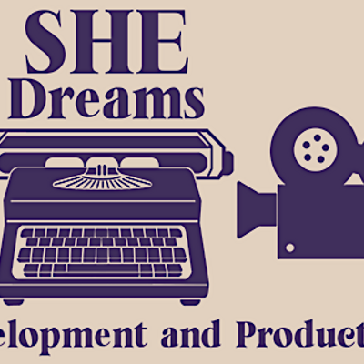 She Dreams Content Development and Production