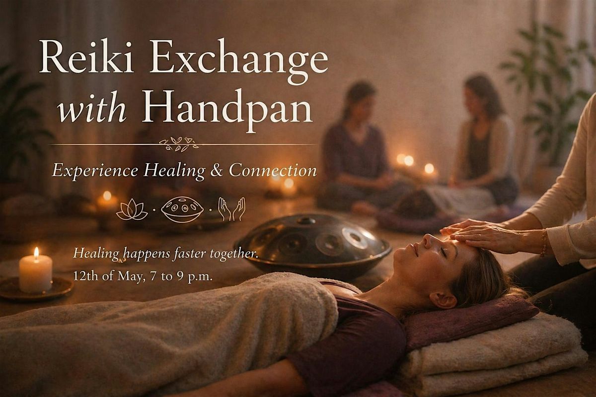Reiki Exchange with Handpan- Healing, Connection & Deep Reset