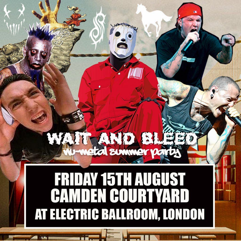 Wait and Bleed - Nu Metal Terrace Party (Camden)