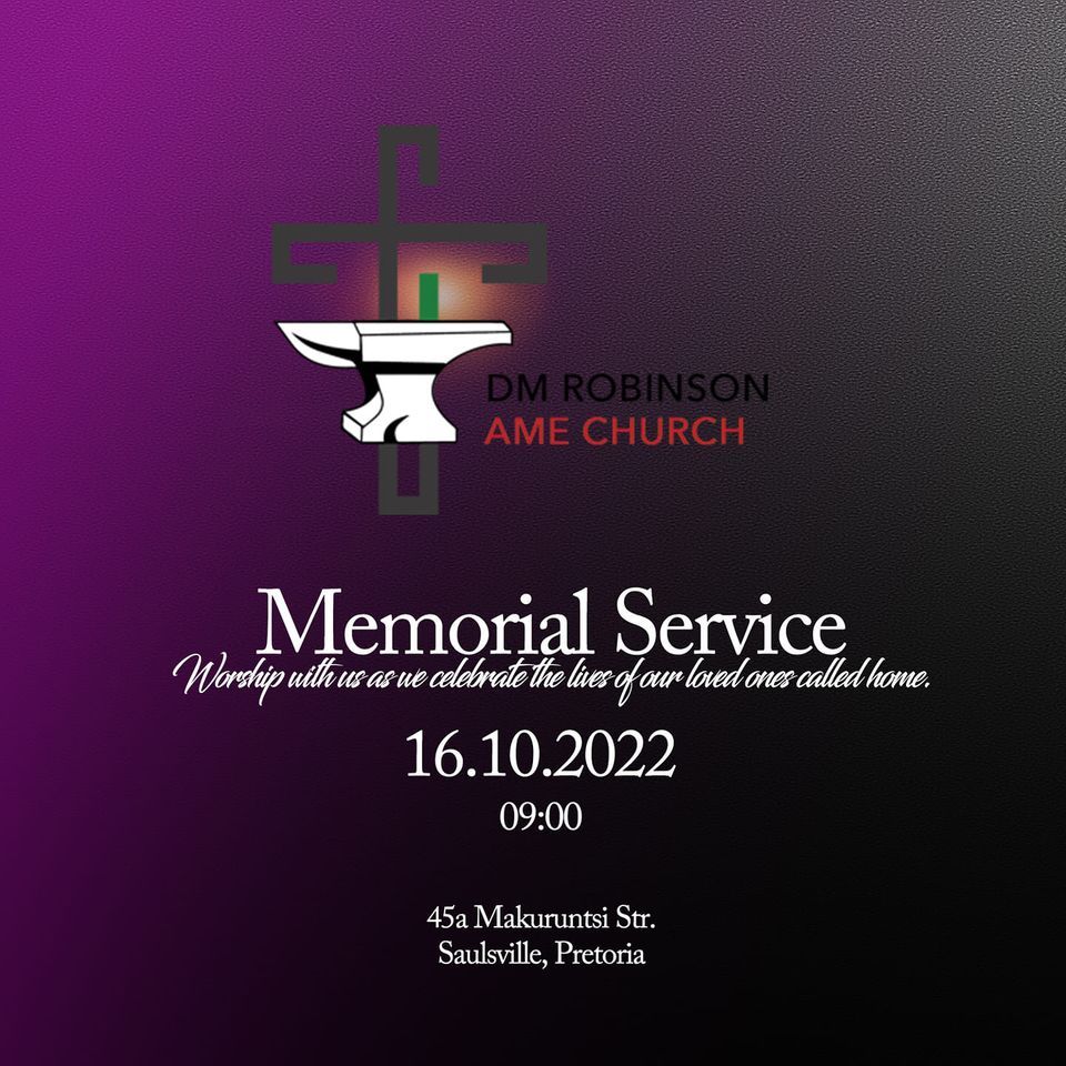 Memorial Service | DM Robinson Chapel AME Church - Saulsville, Pretoria ...