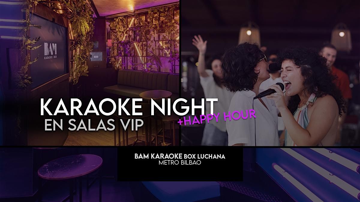 Tardeo de Karaoke  en salas exclusivas + Happy Hour