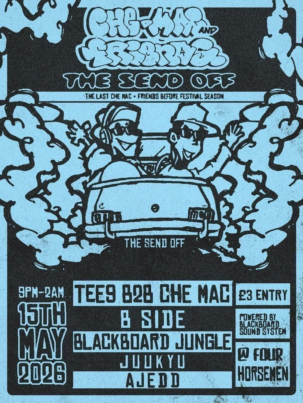 CHE MAC AND FRIENDS: THE SEND OFF 