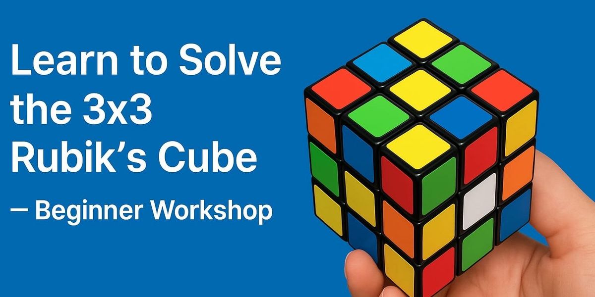 3x3 Rubik Cube Solving Workshop