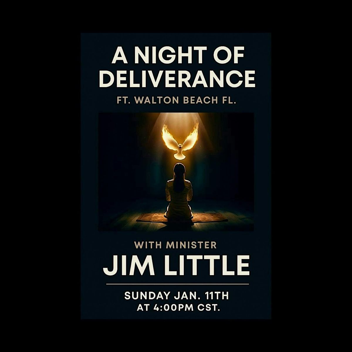 A Night of Deliverance FT. Walton Beach with Minister Jim Little