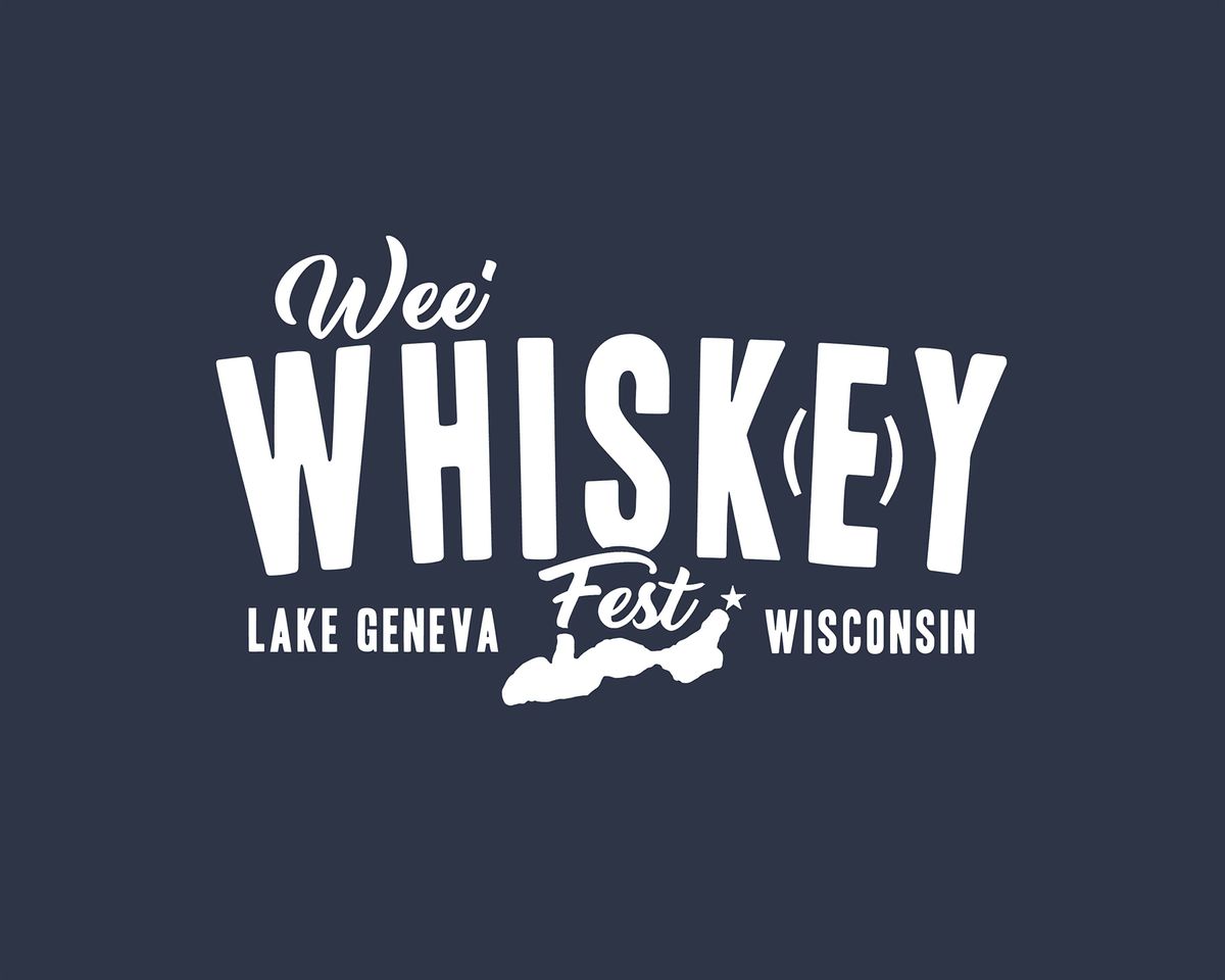 Wee Whiskey Fest 2026 - Lake Geneva