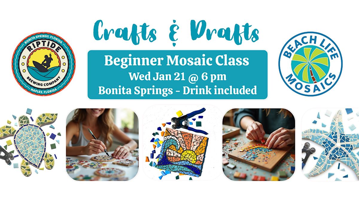 Crafts & Drafts - Mosaics in Bonita Springs