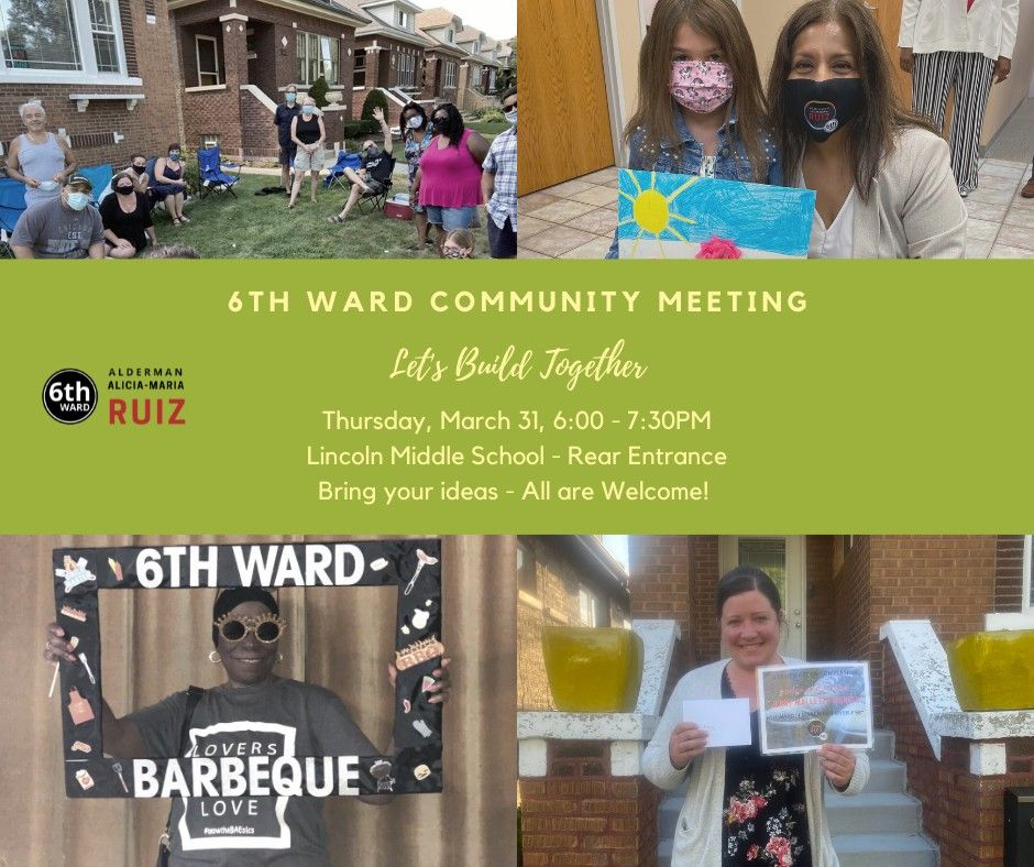 6th Ward CommUNITY Meeting Lincoln Middle School, Berwyn, IL June