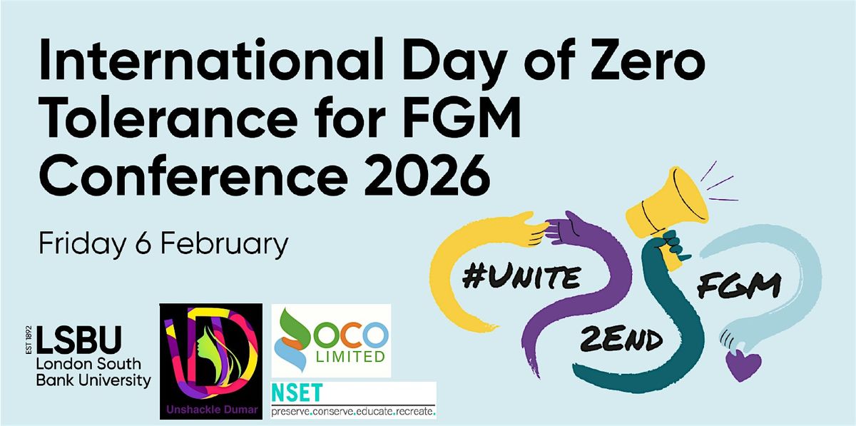 International Day of Zero Tolerance for FGM Conference at LSBU at LSBU ...