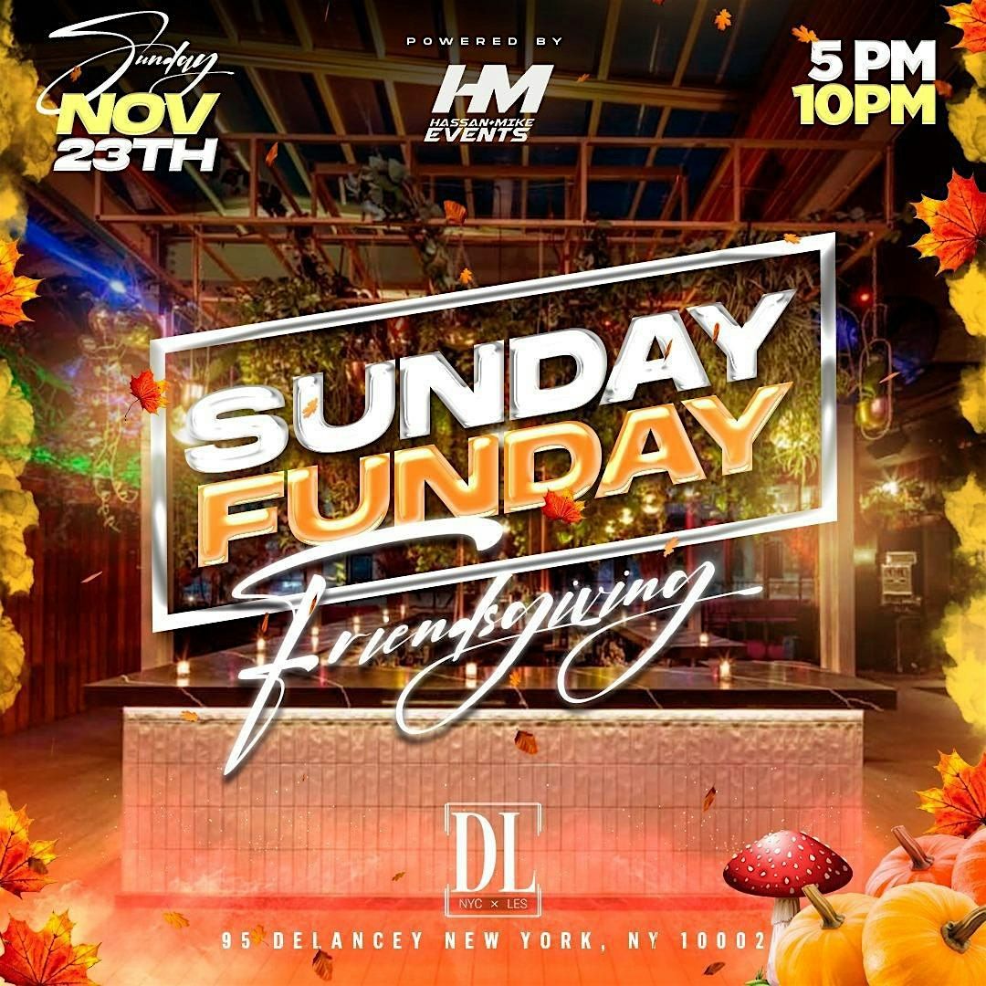 SUNDAY FUNDAY - FRIENDSGIVING