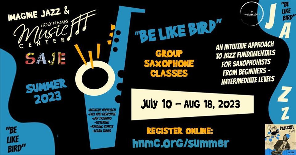 Be like Bird Group Saxophone Class Holy Names Music Center, Spokane