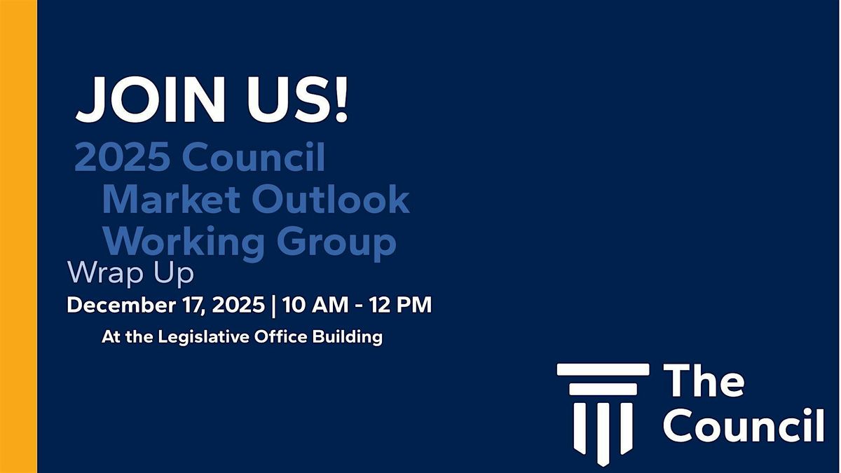 2025 Council Market Outlook Wrap-Up