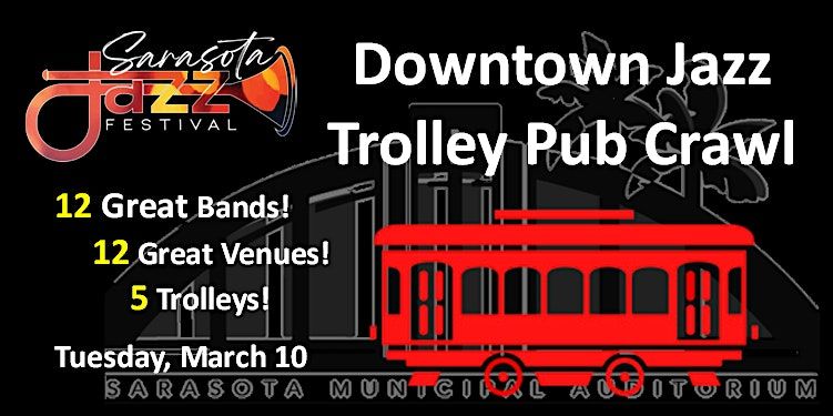 Downtown  Jazz Trolley Pub Crawl 2026 Jazz Fest