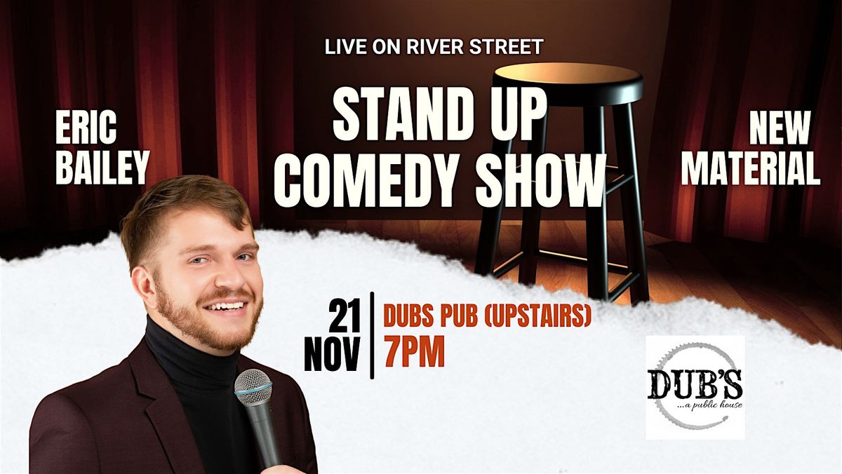 Stand Up Comedy on River Street! Upstairs at Dubs Pub