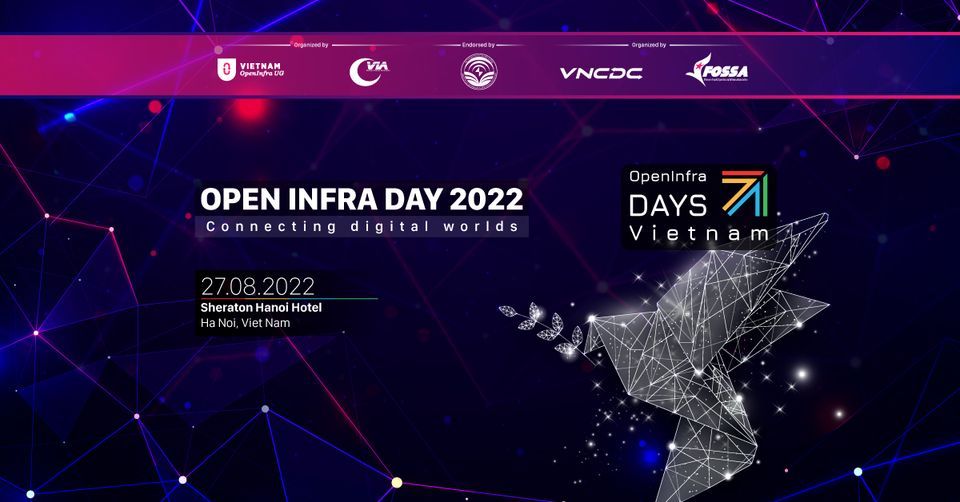 OpenInfra Days Vietnam 2022 - Connecting digital worlds | Sheraton
