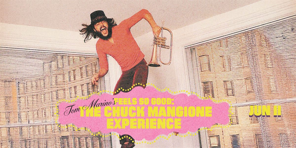 Feels So Good: The Chuck Mangione Experience