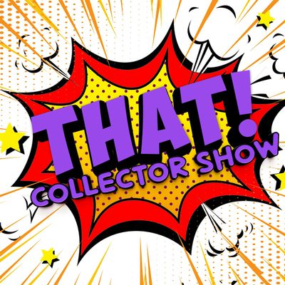 THAT! Collector Show