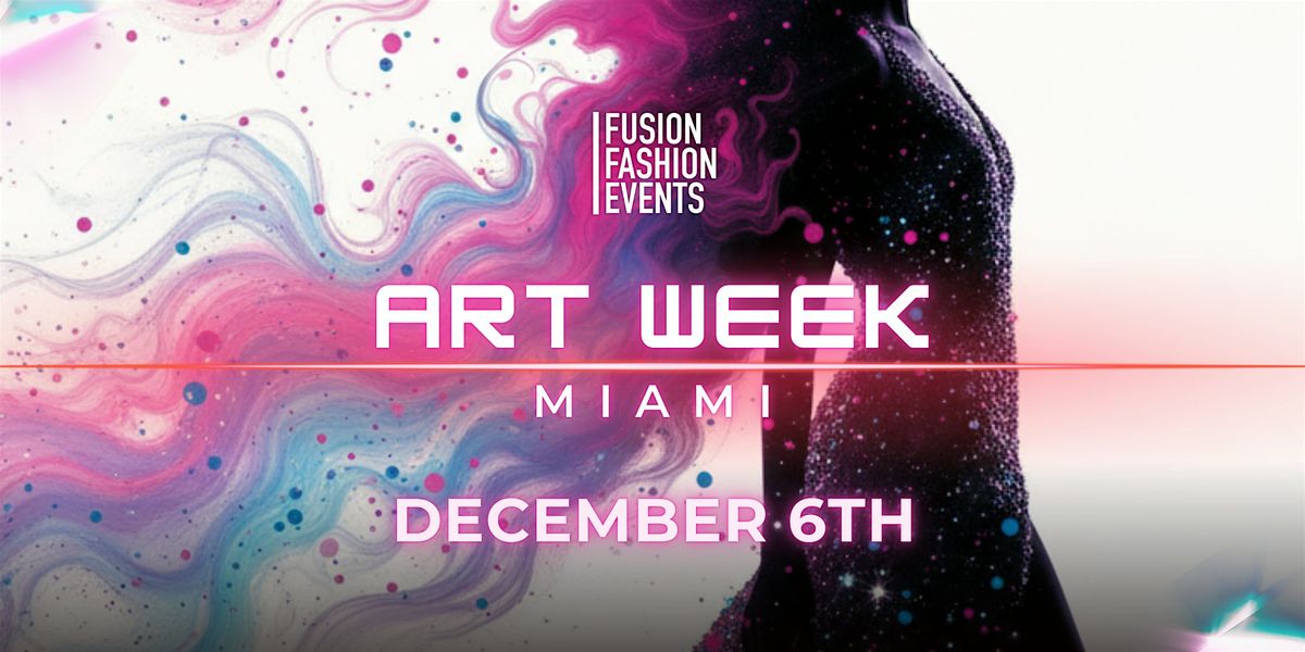 FUSION ART WEEK SOUTH BEACH