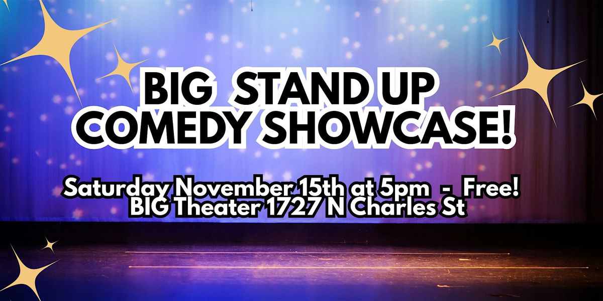 BIG Stand Up Comedy Showcase