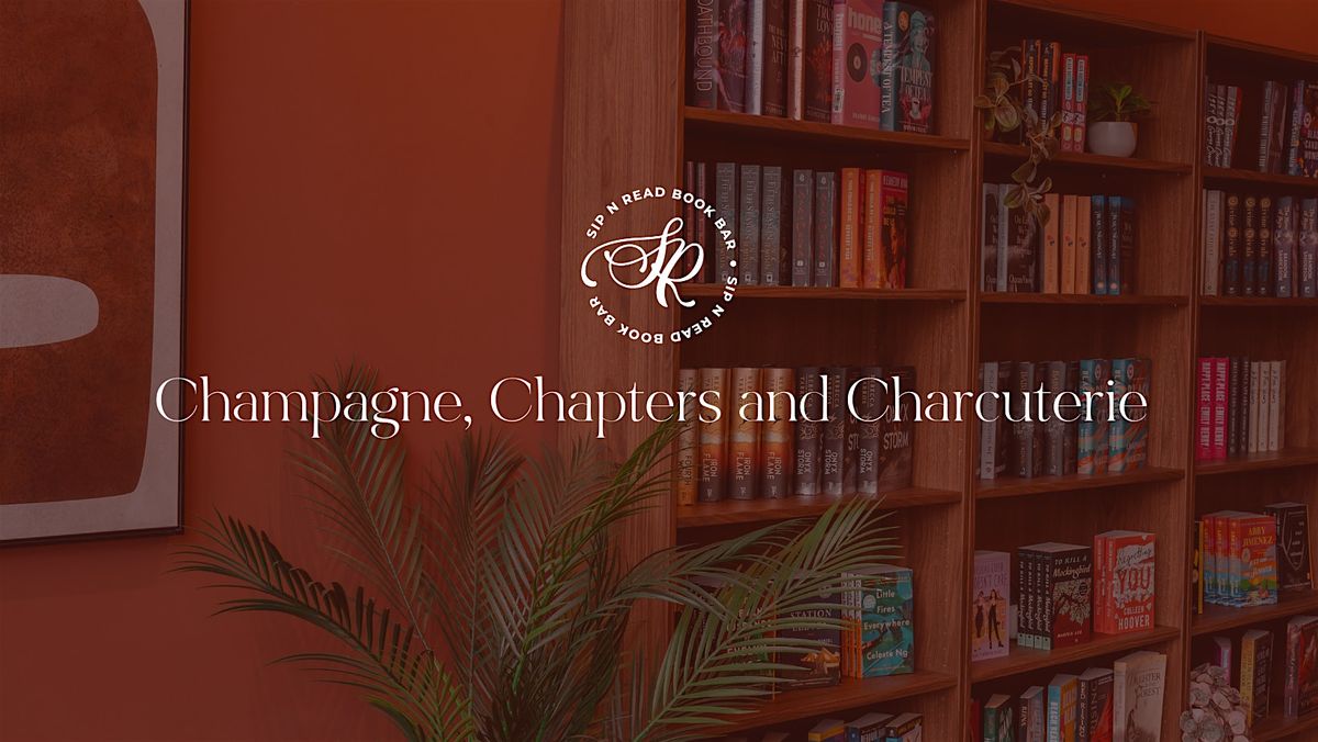 Champagne, Chapters and Charcuterie