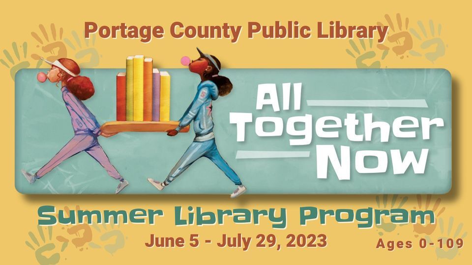 Summer Library Programming 2023 Summer Library Program | Portage County Public Library, Stevens ...