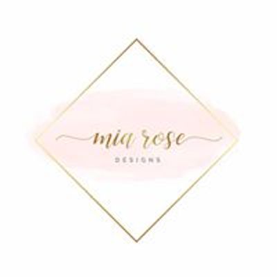 Mia Rose Designs