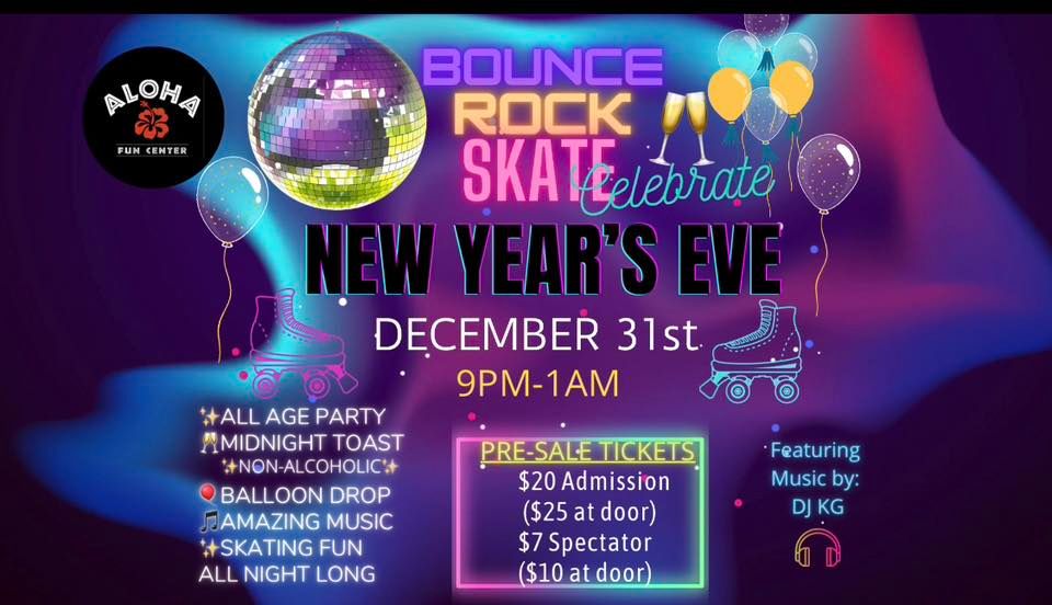 Bounce Rock Skate NYE Aloha Roller Rink, San Jose, CA December 31