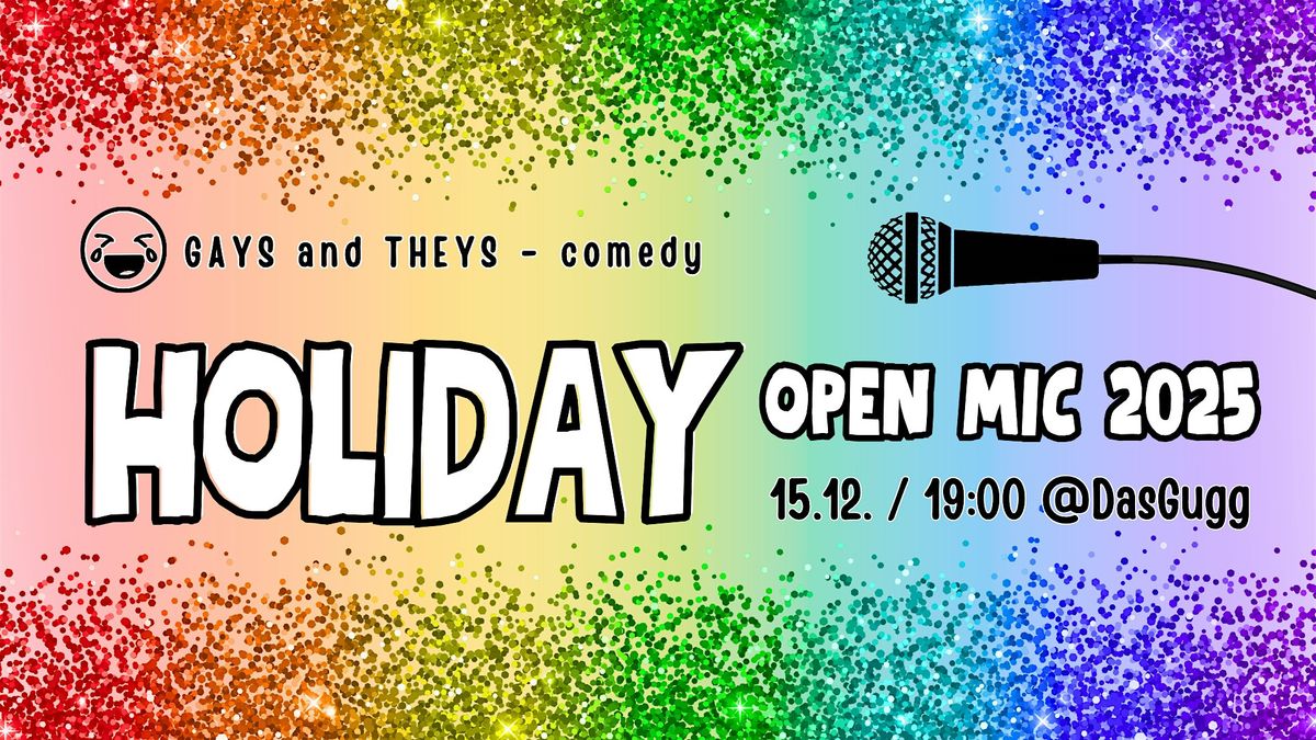 2025 HOLIDAY open mic in English - Gays and Theys Comedy