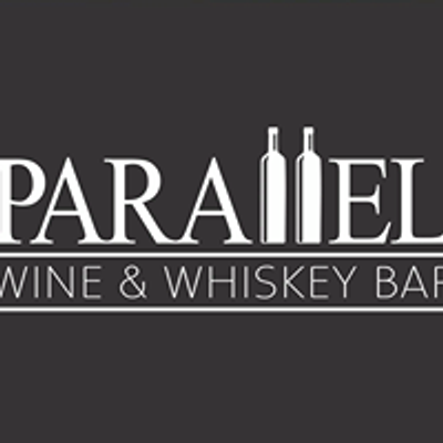 Parallel Wine & Whiskey Bar