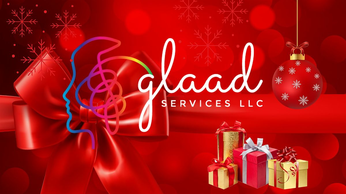 GLAAD SERVICES ANNUAL HOLIDAY GALA- ID\/DD Community