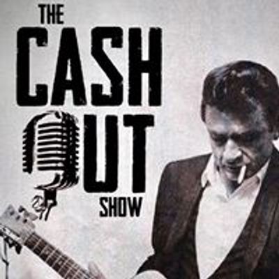 THE CASH OUT SHOW