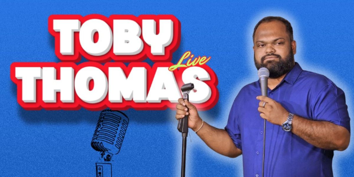Toby Thomas Live- Standup comedy show