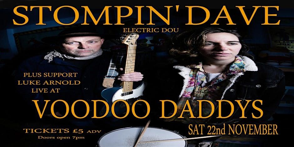 Stompin' Dave + Luke Arnold