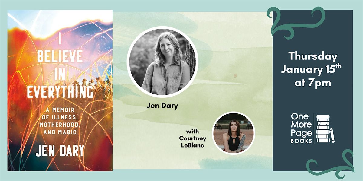 I BELIEVE IN EVERYTHING: A MEMOIR With Author Jen Dary