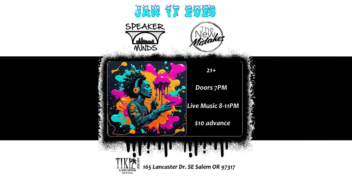 Speaker Minds & The New Mistakes - Live in Salem