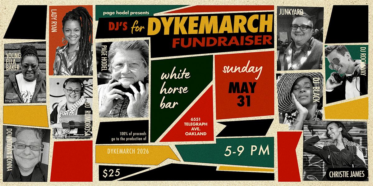 DJs for DYKE MARCH @ WHITE HORSE BAR : An SF Dyke March Benefit