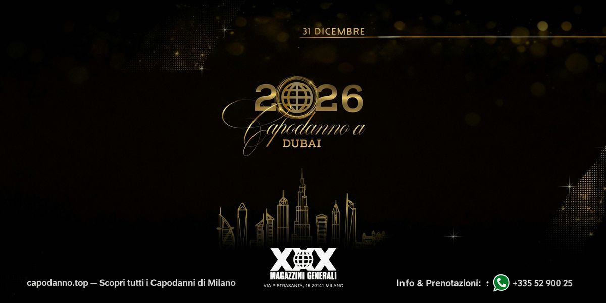 Capodanno 2026 Magazzini Generali Milano | Festa 18+ Tema Dubai con DJ Set