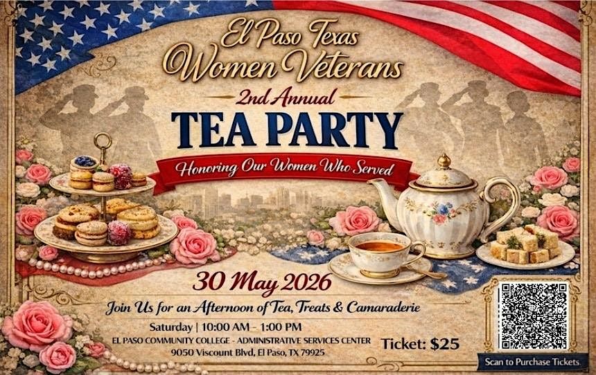 2nd Annual Tea Party Presented by El Paso Texas Women Veterans