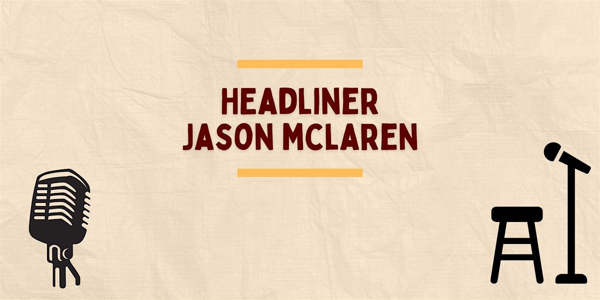 StandUp Show White Plains - 6\/1 - Headliner Jason McLaren