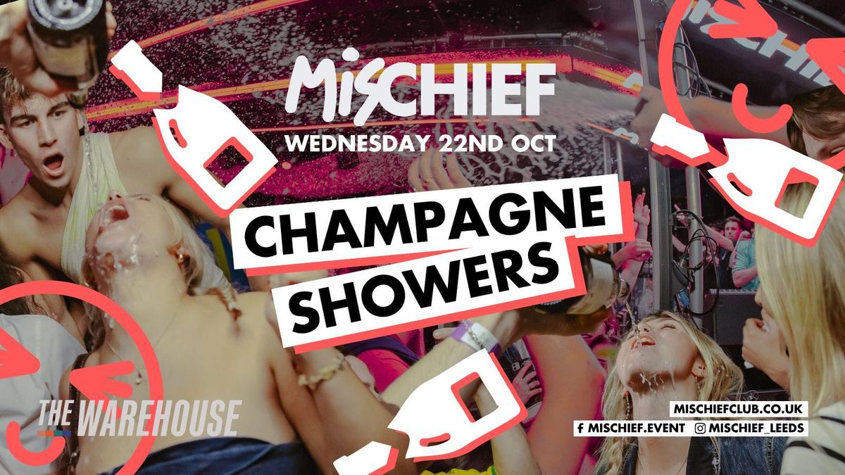Mischief | Champagne Showers