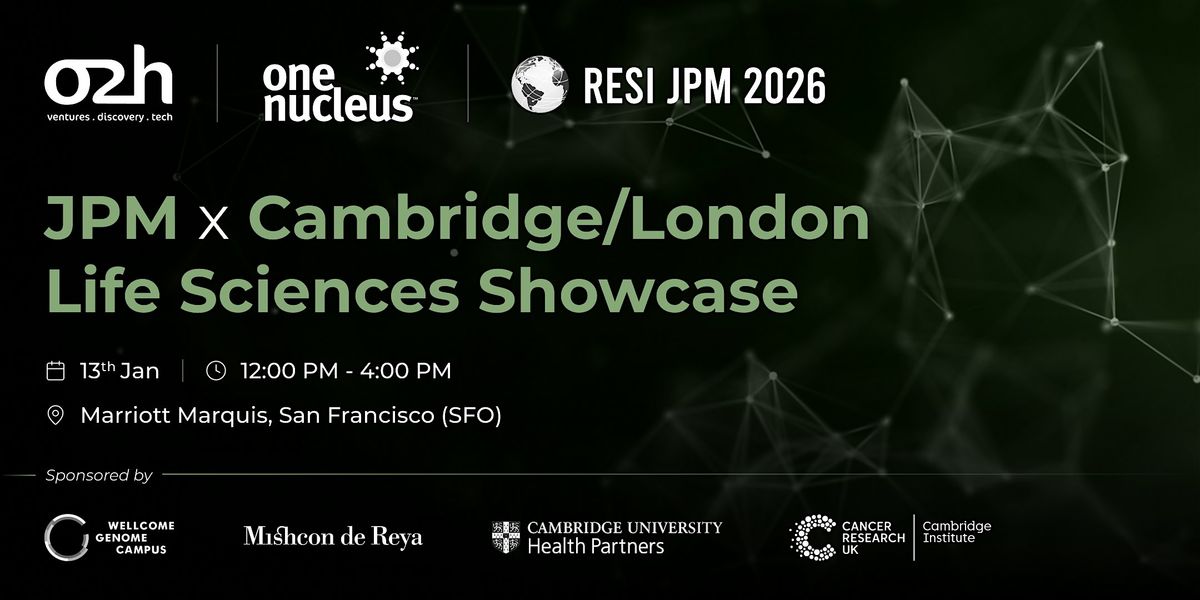 JPM x Cambridge\/London Life Sciences Showcase